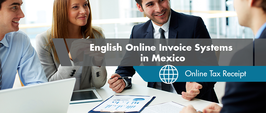 English Online Invoice Systems in Mexico