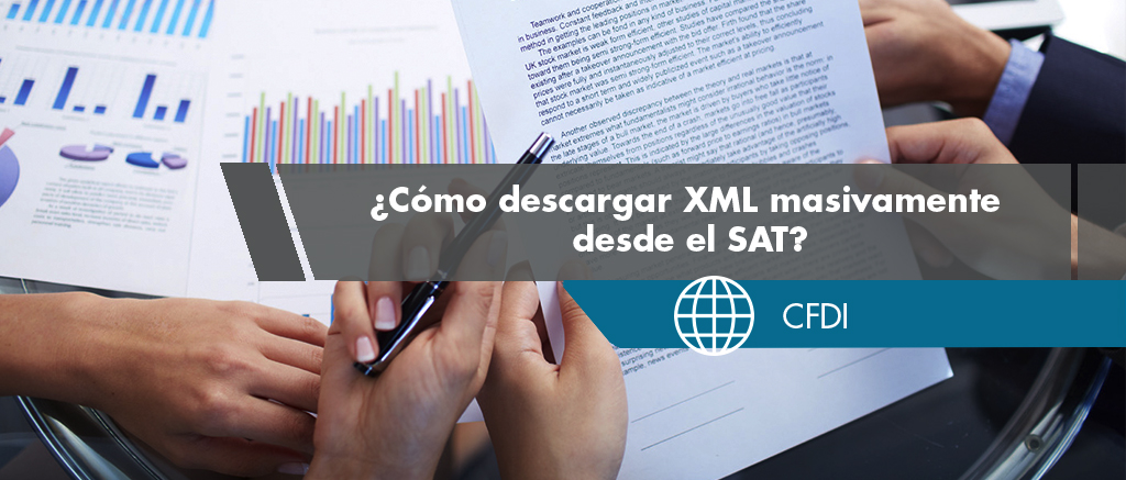 ¿Cómo descargar XML masivamente desde el SAT?